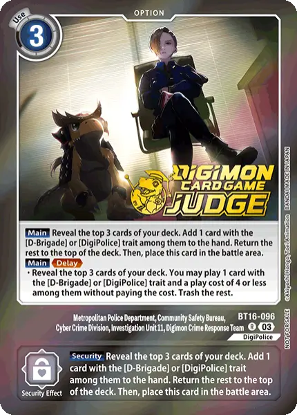 Digimon TCG Card BT16-096_P1 Metropolitan Police Department, Community Safety Bureau, Cyber Crime Division, Investigation Unit 11, Digimon Crime Response Team